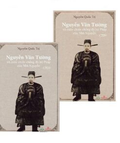 Nguyễn Văn Tường và cuộc chiến chống đô hộ pháp của triều Nguyễn