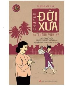 Chuyện đời xưa - Trương Vĩnh Ký