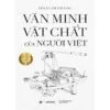 van-minh-vat-chat-cua-nguoi-viet