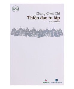 Thiền đạo tu tập - Chang Chen Chi