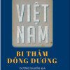 Việt Nam Bi Thảm Đông Dương - Louis Roubaud