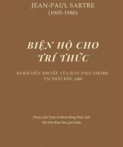 Biện hộ cho trí thức - Ba bài diễn thuyết của Jean-Paul Sartre tại Nhật Bản năm 1966