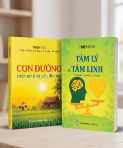 Combo Tâm lý và Tâm Linh - Con đường triển nở tình yêu thương - Thiện Hữu