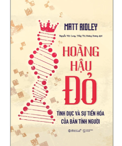 Hoàng Hậu Đỏ - Tình Dục Và Sự Tiến Hóa Của Bản Tính Người